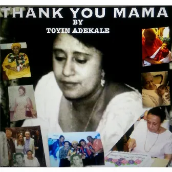 Thank You Mama by Toyin Adekale