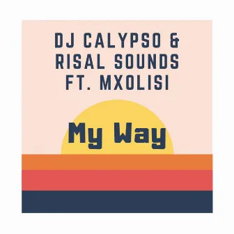 My Way by Dj Calypso