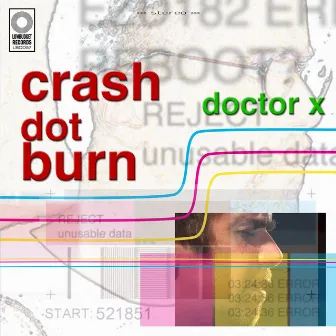 Crash Dot Burn by Doctor X