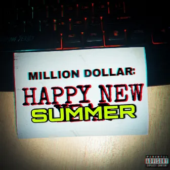 MILLION DOLLAR: HAPPY NEW SUMMER by 