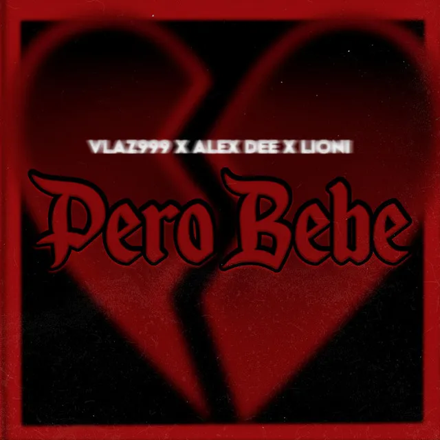 Pero bebe - Lioni & Alex D Remix