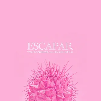 Escapar by Yaneth Sandoval