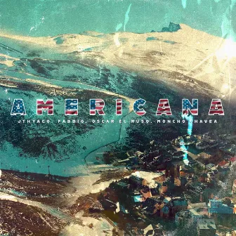 Americana 2.0 (feat. Moncho Chavea) by Jthyago