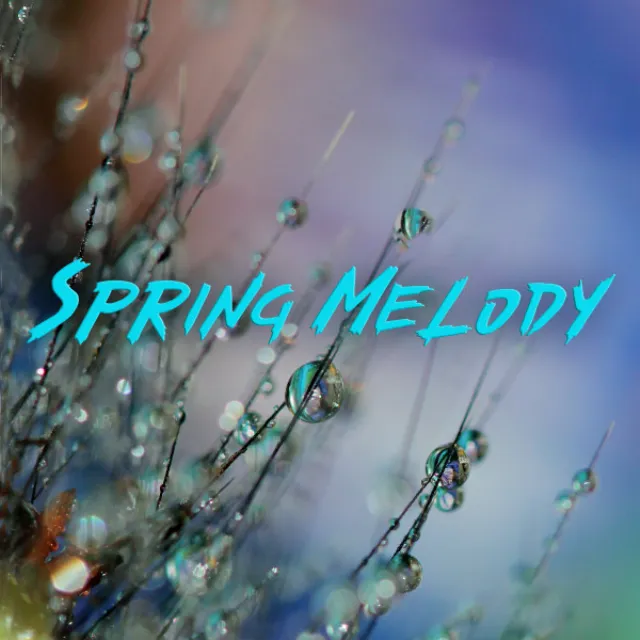 Spring Melody