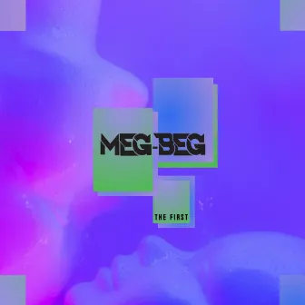 Meg-Beg the First by Meg-Beg