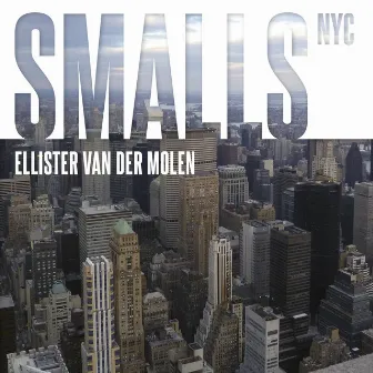 Smalls NYC by Ellister van der Molen