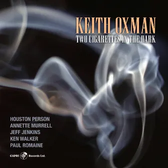 Two Cigarettes in the Dark by Keith Oxman