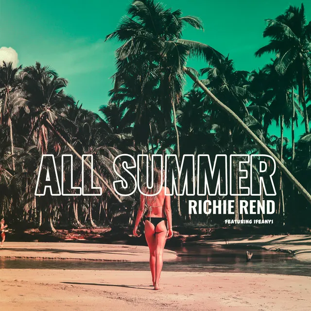 All Summer (feat. Ifeanyi)