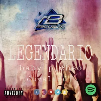 Legendario by Baby Picheo