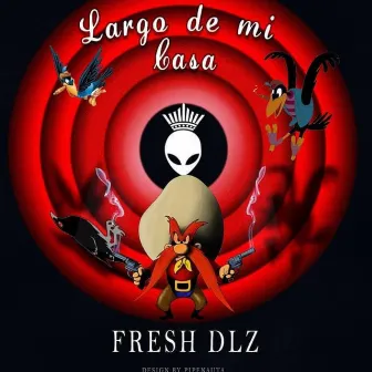 largo de mi casa by Fresh Dlz