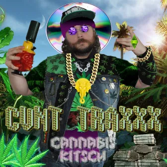 Cannabis Kitsch by Cvnt Traxxx