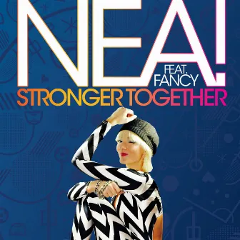 Stronger Together by Nea