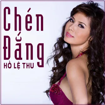 Chén Đắng by Hồ Lệ Thu