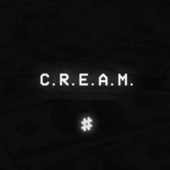 C.R.E.A.M. by Dieze