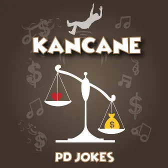 Kancane by PD Jokes