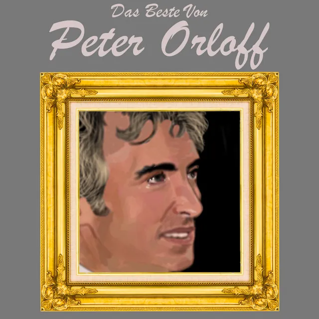 Das Beste Von Peter Orloff