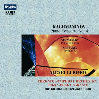 Rachmaninov : Piano Concerto No.4 - Stravinsky : Concerto for Piano and Wind Instruments - Scriabin : Prométhée by Saraste