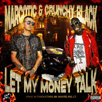 Let My Money Talk by Crunchy Black