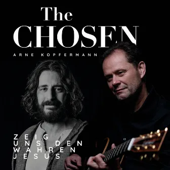 Zeig uns den wahren Jesus by The Chosen (Deutsch)