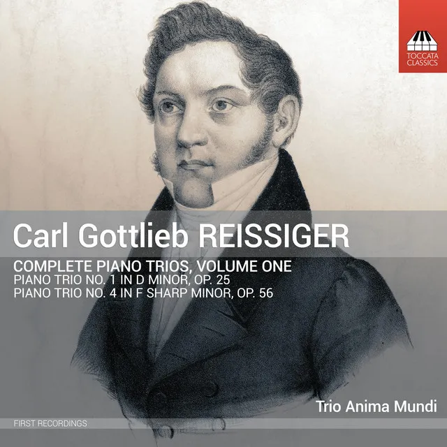 Reissiger: Complete Piano Trios, Vol. 1