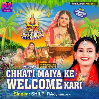 Chhati Maiya Ke Welcome Kari by ABHILASH