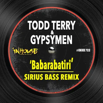 Babarabatiri (Sirius Bass Remix) by Gypsymen