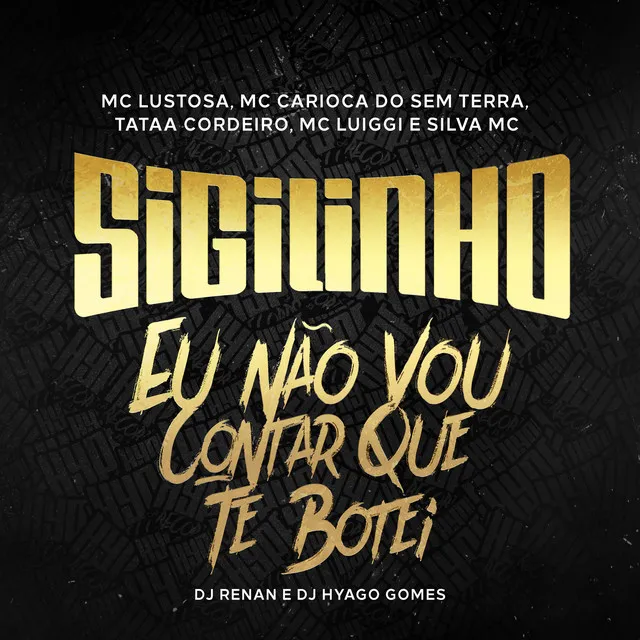 Sigilinho - Eu Não Vou Contar que Te Botei