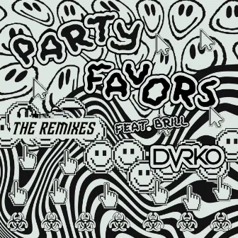 Party Favors (The Remixes) by BRILL