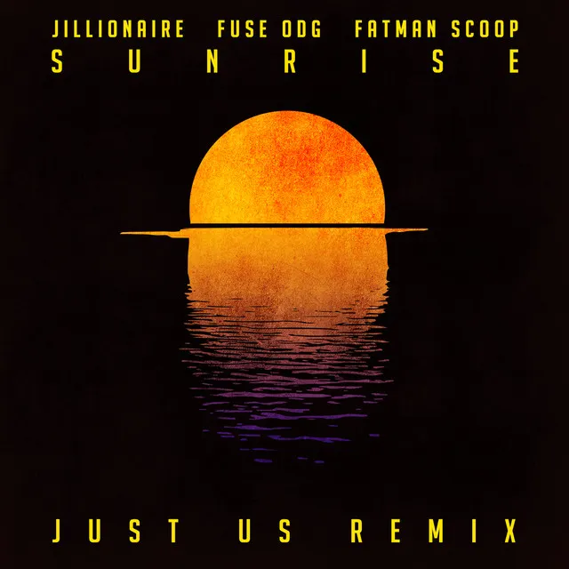 Sunrise - Just Us Remix