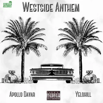 Westside Anthem by Apollo Davar