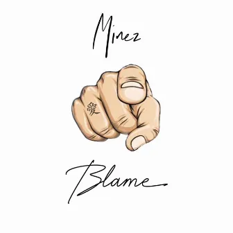 Blame by Minez