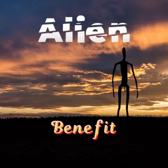 Benefit by Alien