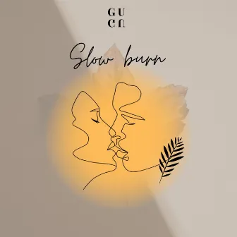 Slow Burn by GUGU