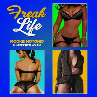 Freak Life by Nefertitti Avani