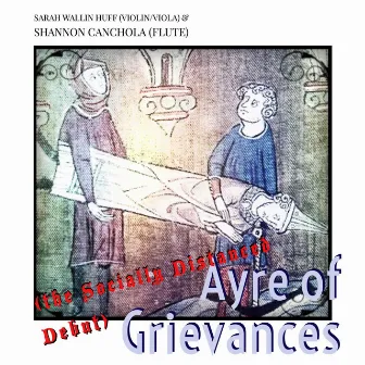 Ayre of Grievances (The Socially Distanced Debut) by Shannon Canchola