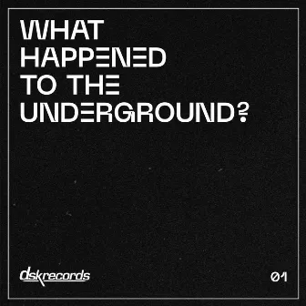 What Happened To The Underground? 01 by Golden Virgo