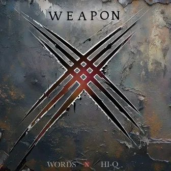 Weapon X by Words