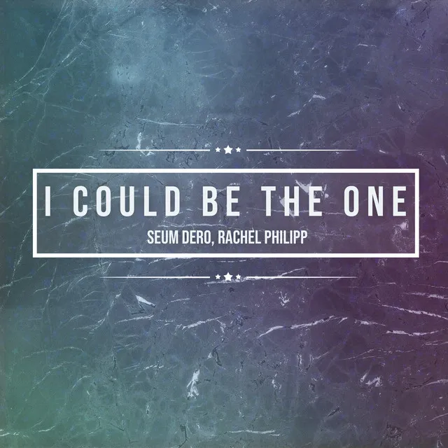 I Could Be The One