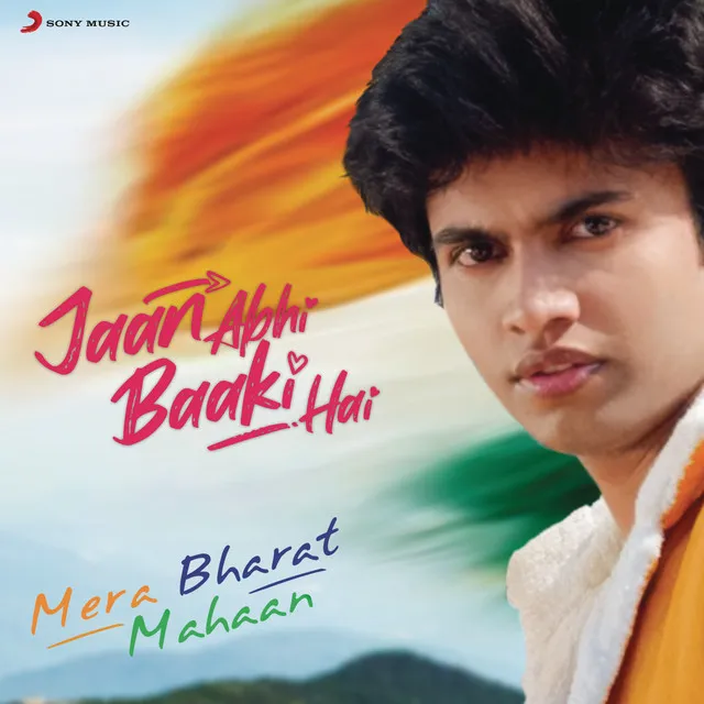 Mera Bharat Mahaan (From "Jaan Abhi Baaki Hain")