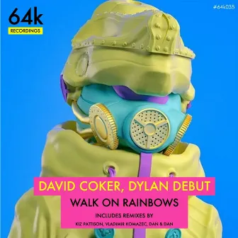 Walk on Rainbows (Dan & Dan's Double D Cup Remix) by David Coker