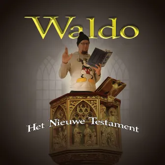 Het Nieuwe Testament by Waldo