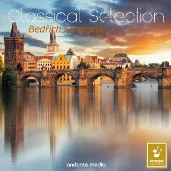 Classical Selection - Smetana: Orchestral Works from My Country & The Bartered Bride by Stanislav Bogunia