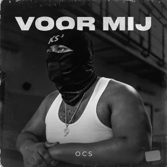 Voor Mij by OCS