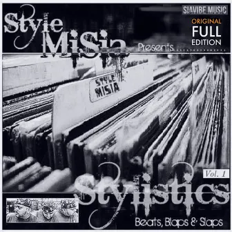 Stylistics | Beats, Blaps & Slaps | Vol. 1 by Style MiSia