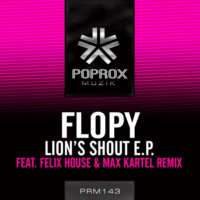 Lion's Shout - Felix House & Max Kartel Remix