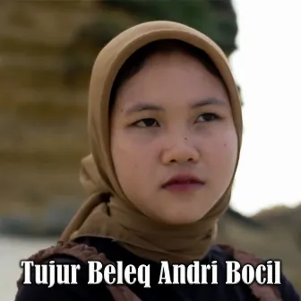 Tujur Beleq Andri Bocil by Sandi Wisnu