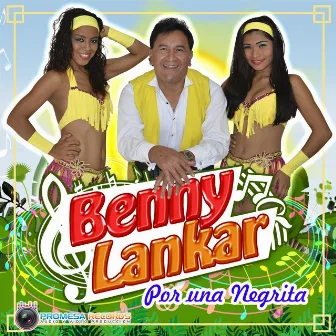 Por Una Negrita by Benny Lankar