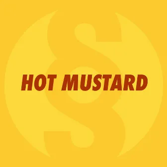 Hot mustard by S Strong