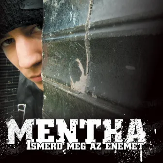 Ismerd Meg Az Énemet by Mentha