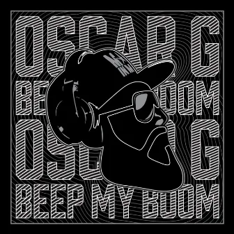 Beep My Boom by Oscar G